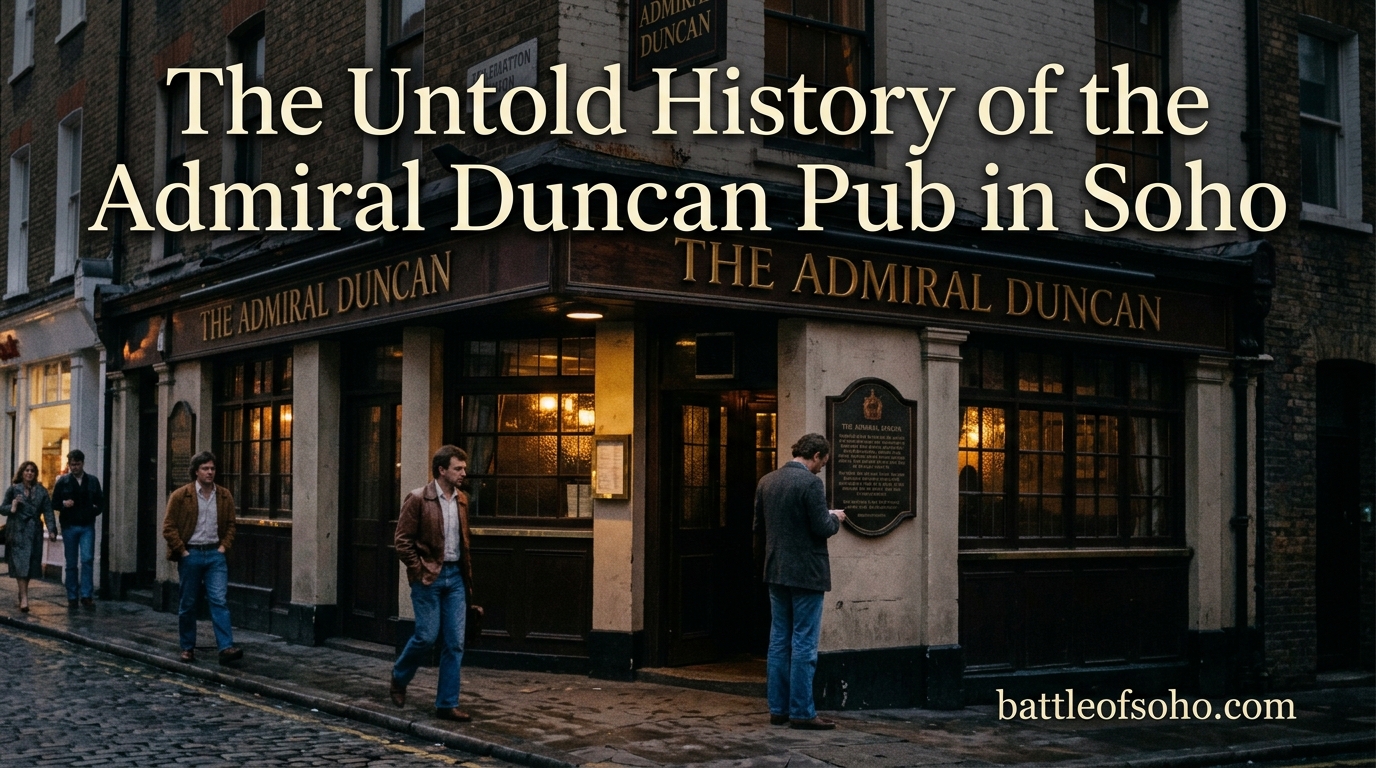 The Untold History of the Admiral Duncan Pub in Soho