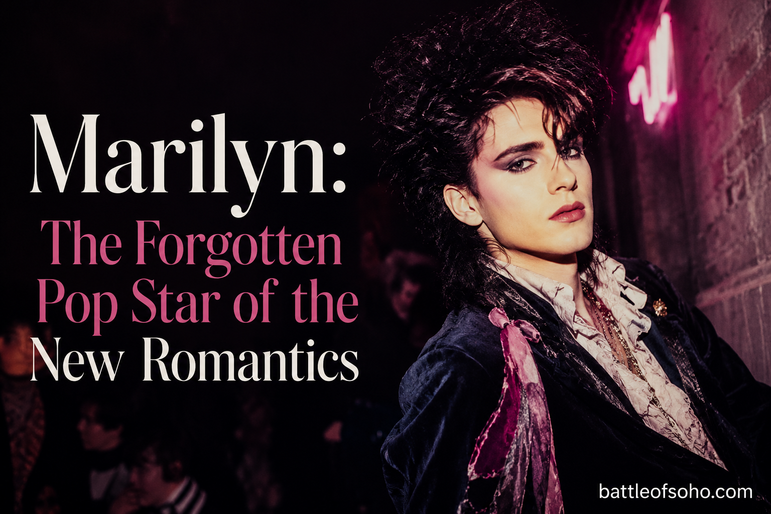 Marilyn The Forgotten Pop Star of the New Romantics