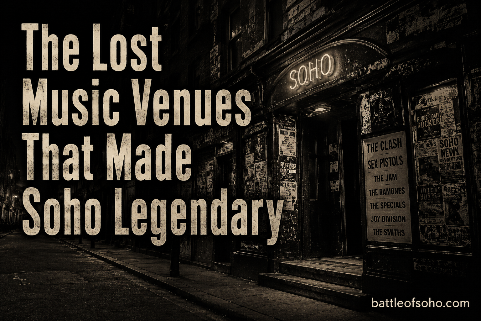 The Lost Music Venues That Made Soho Legendary