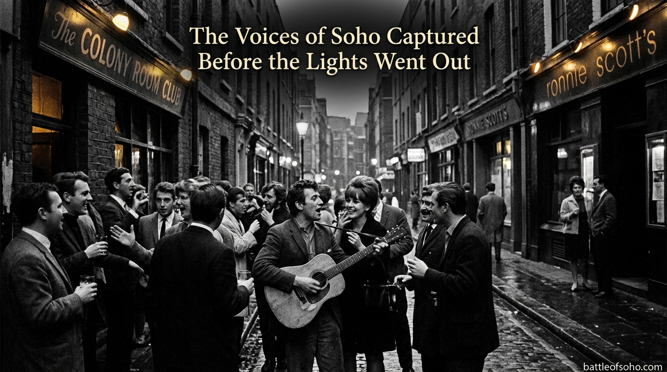 The Voices of Soho Captured Before the Lights Went Out