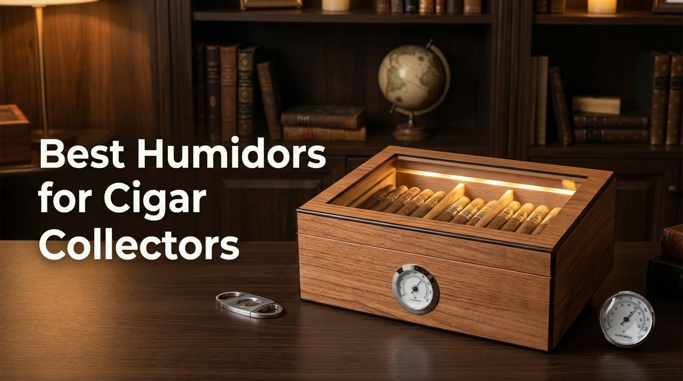Best Humidors for Cigar Collectors