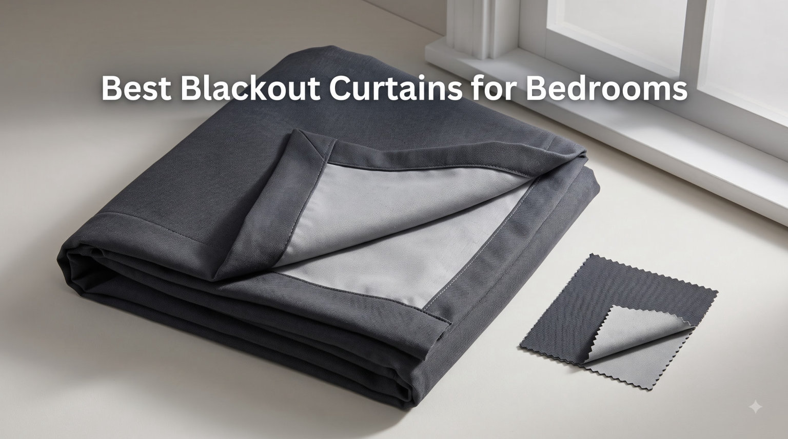 Best Blackout Curtains for Bedrooms