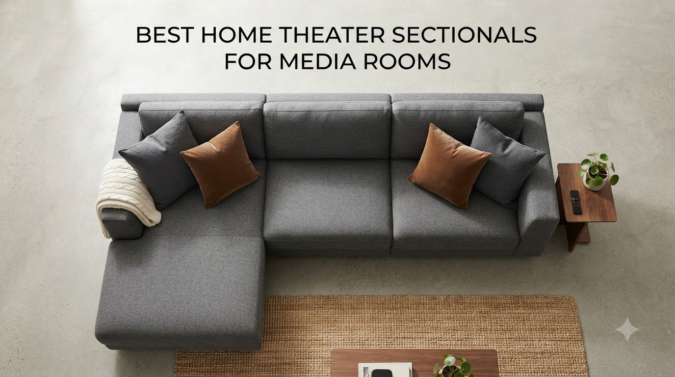 Best Home Theater Sectionals for Media Rooms