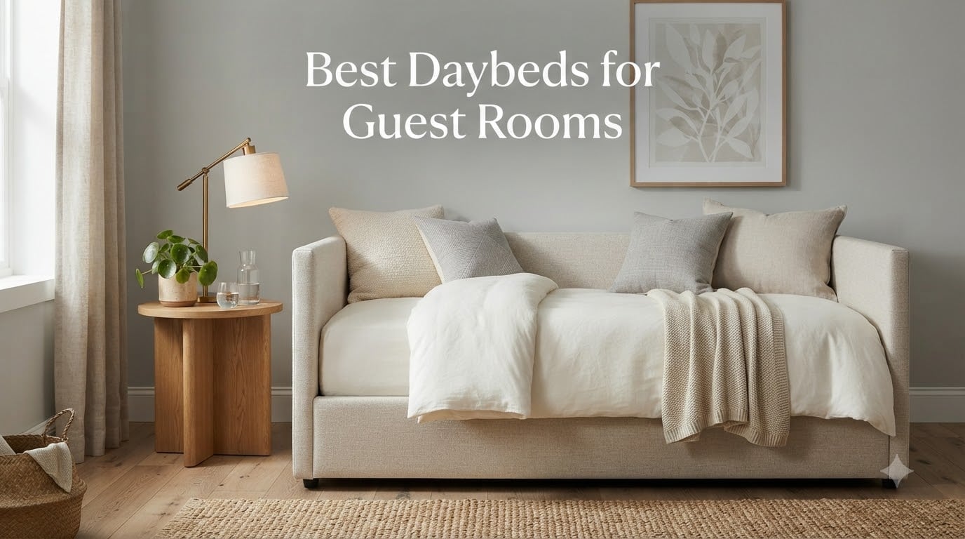 Best Daybeds for Guest Rooms