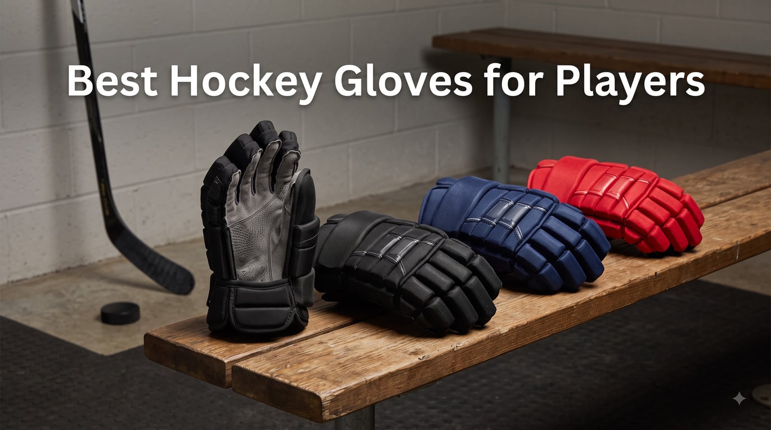 Best Hockey Gloves for Players