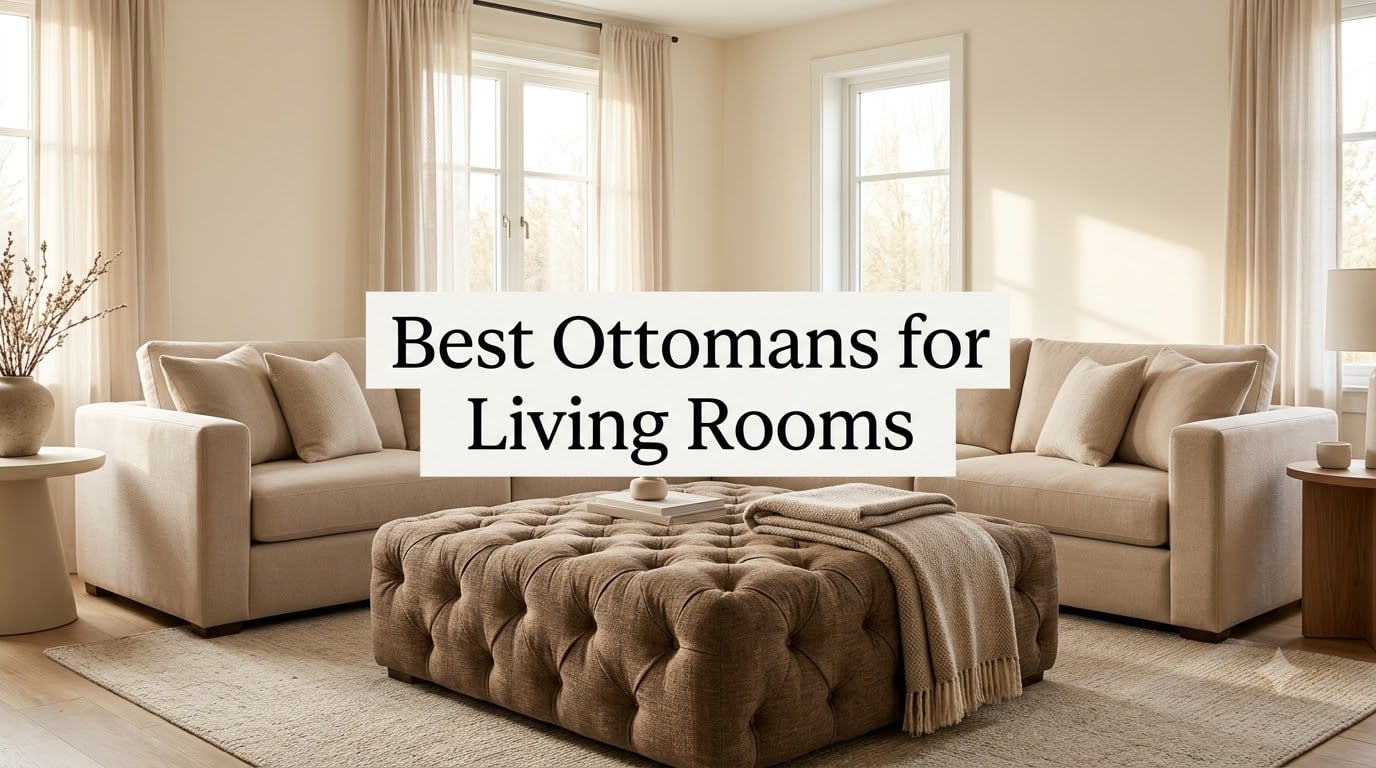 Best Ottomans for Living Rooms