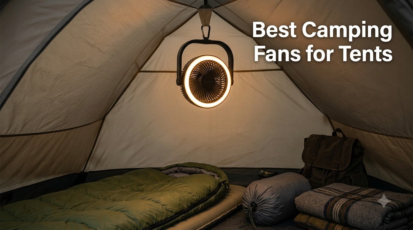 Best Camping Fans for Tents