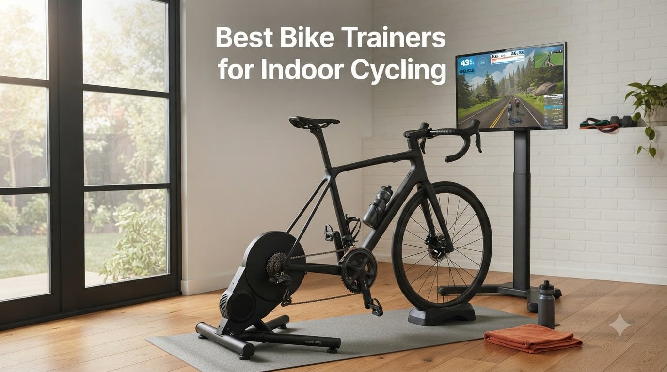 Best Bike Trainers for Indoor Cycling