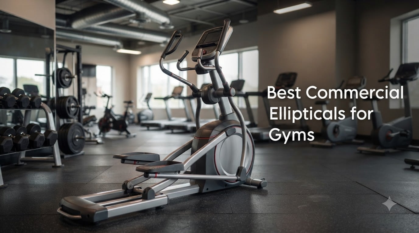 Best Commercial Ellipticals for Gyms