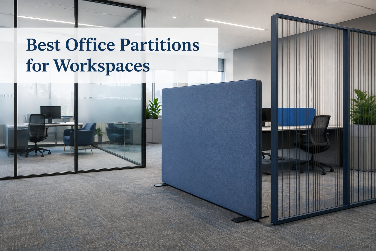 Best Office Partitions for Workspaces