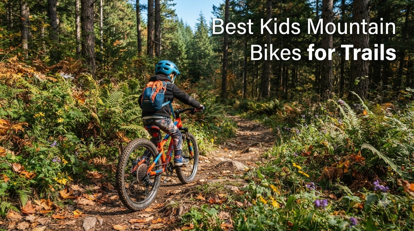 Best Kids Mountain Bikes for Trails