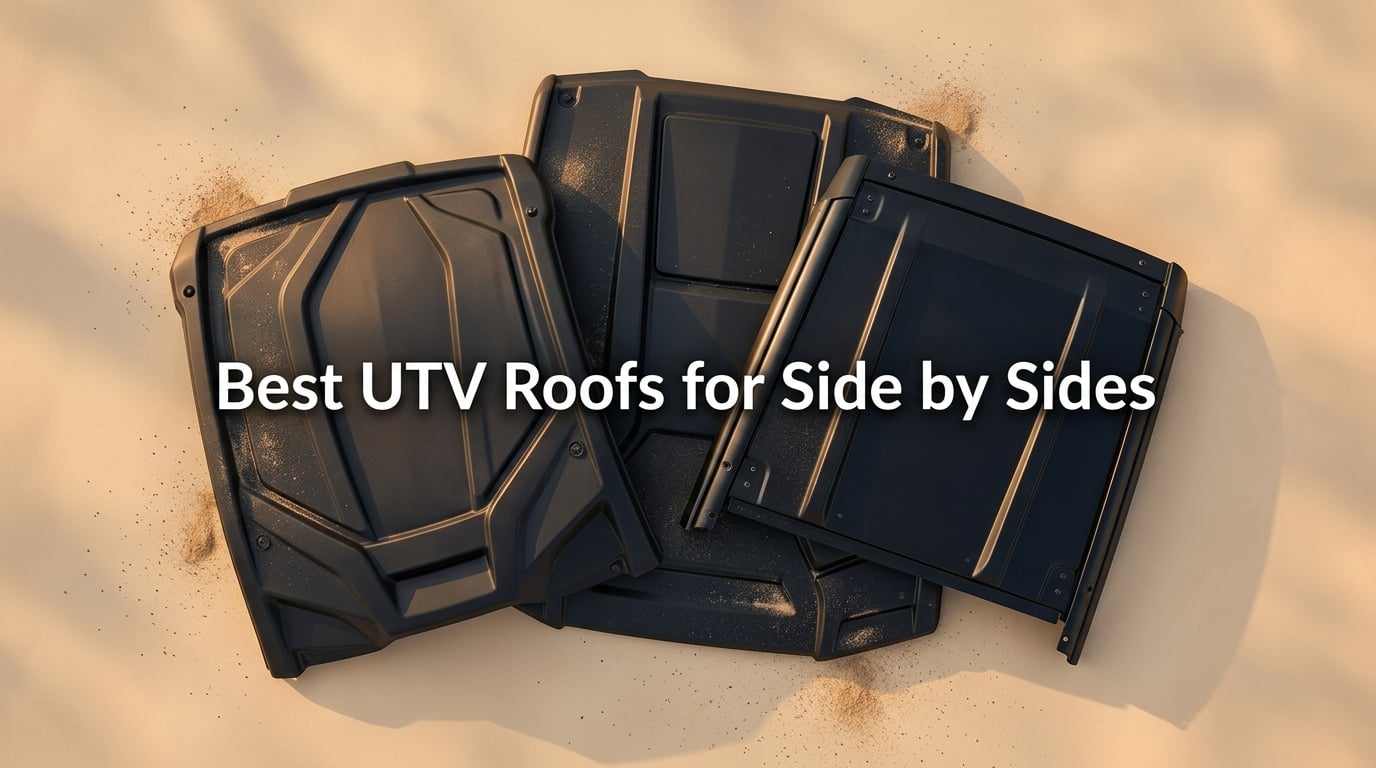 Best UTV Roofs for Side by Sides