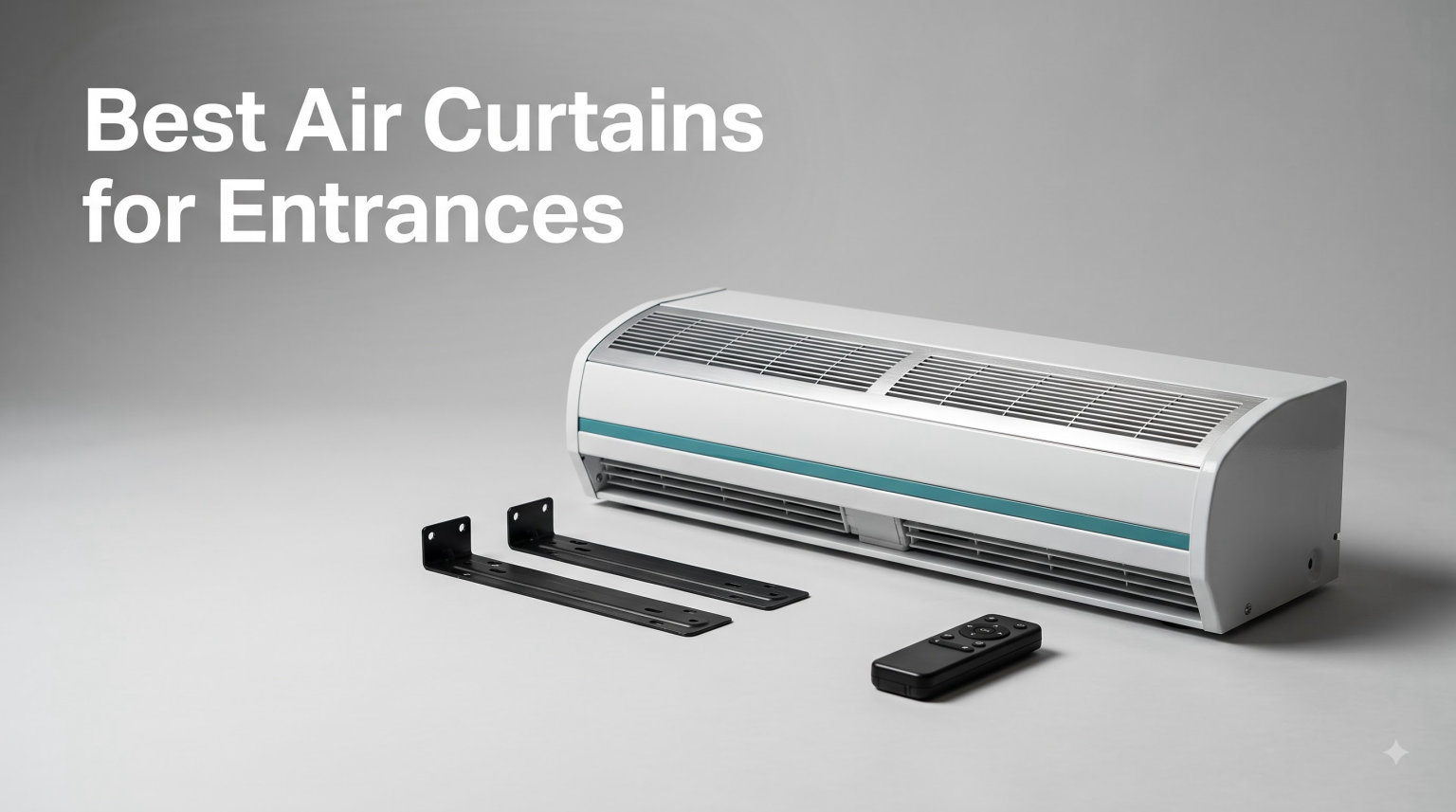 Best Air Curtains for Entrances